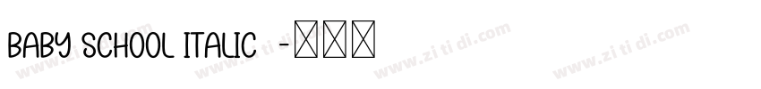 Baby School Italic  字体转换
